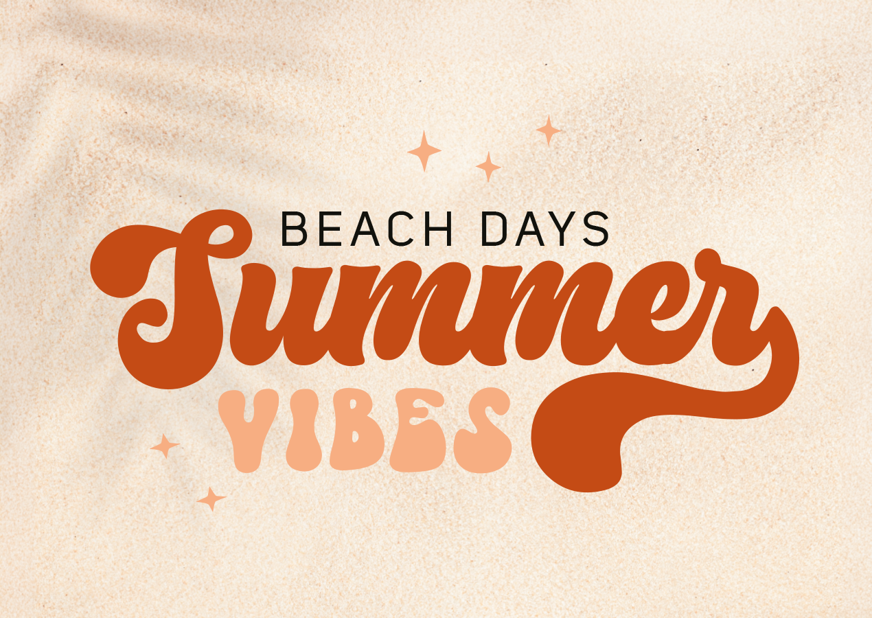 BEACH DAYS – Summer Vibes