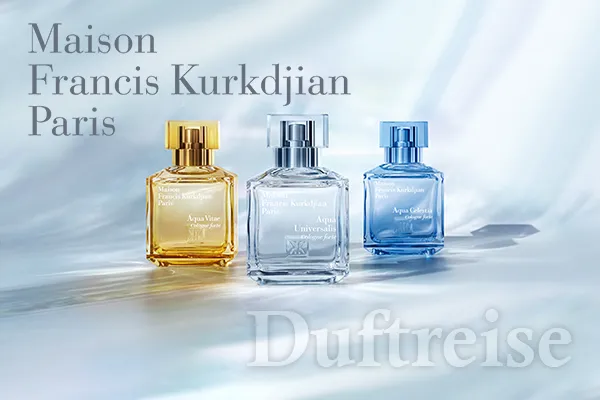 MAISON FRANCIS KURKDJIAN Duftreise